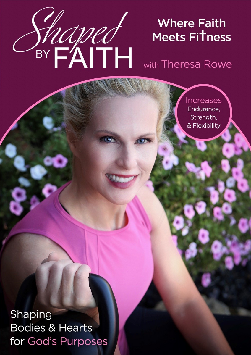 Where Faith Meets Fitness - DVD Set – Shaped By Faith with Theresa