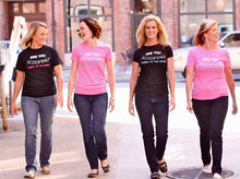 Load image into Gallery viewer, Are You Scooping  Navel to the Spine Tee