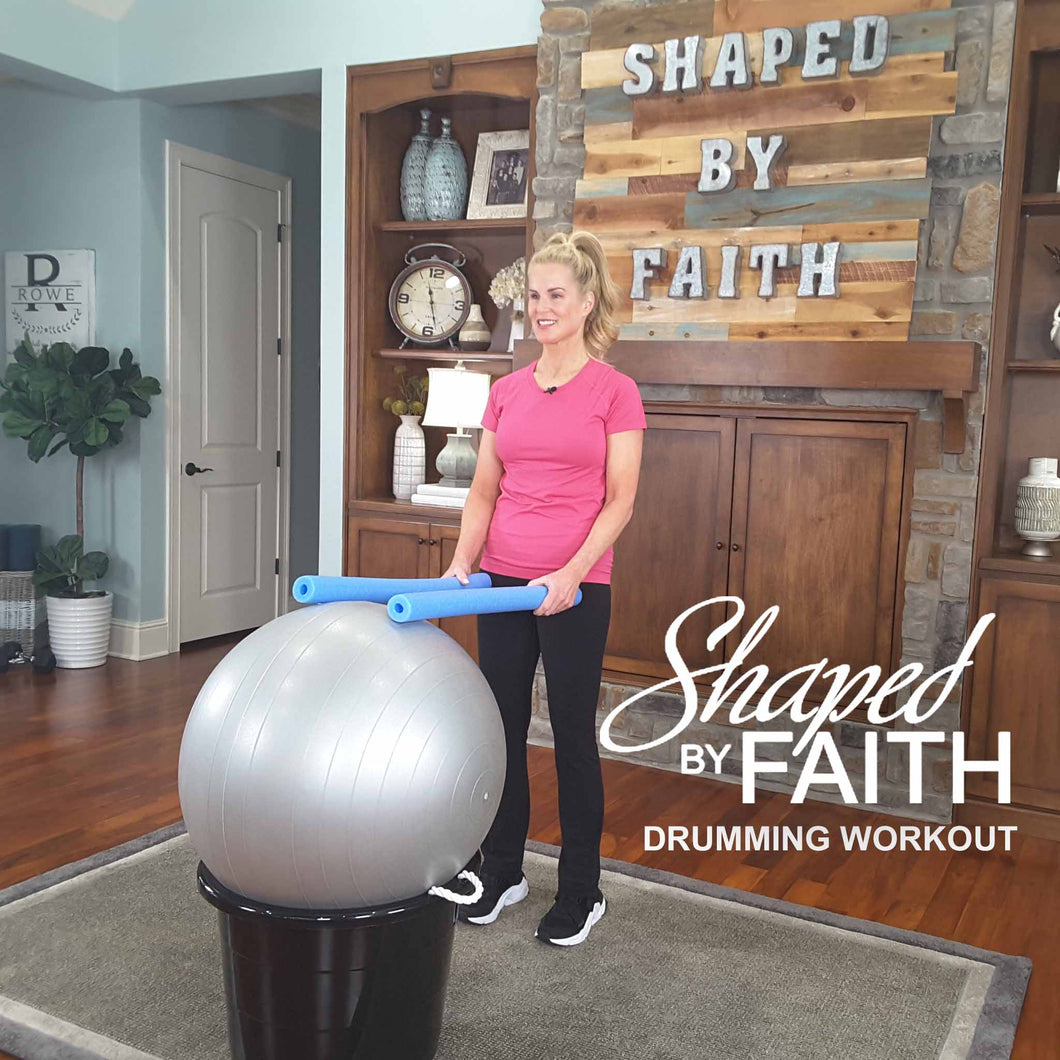 Shaped by Faith Drumming Workout - DOWNLOAD