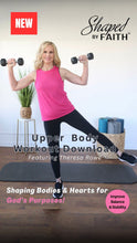 Load image into Gallery viewer, Shaped by Faith Upper Body Workout 2026 - DOWNLOAD

