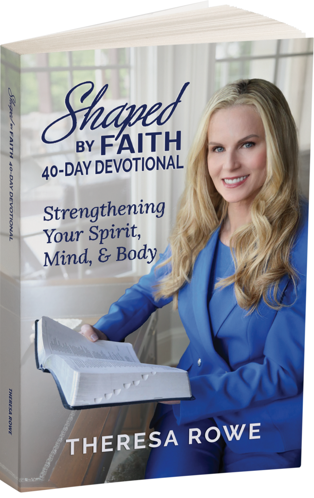 Shaped by Faith: A 40-Day Devotional for Strengthening Your Spirit, Mind & Body (PAPERBACK)
