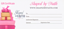 Load image into Gallery viewer, Shaped by Faith Gift Certificate
