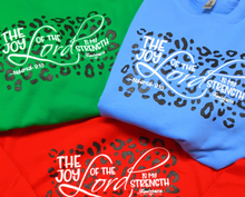 Load image into Gallery viewer, The JOY of the LORD is my STRENGTH Short Sleeve Tee
