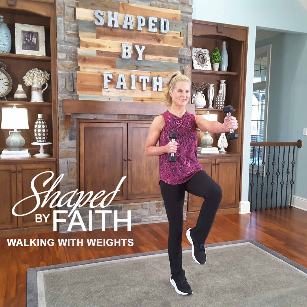 Shaped by Faith Walking with Weights Workout - DOWNLOAD