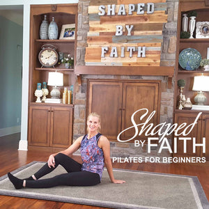 Shaped by Faith Pilates for Beginners Workout - DOWNLOAD